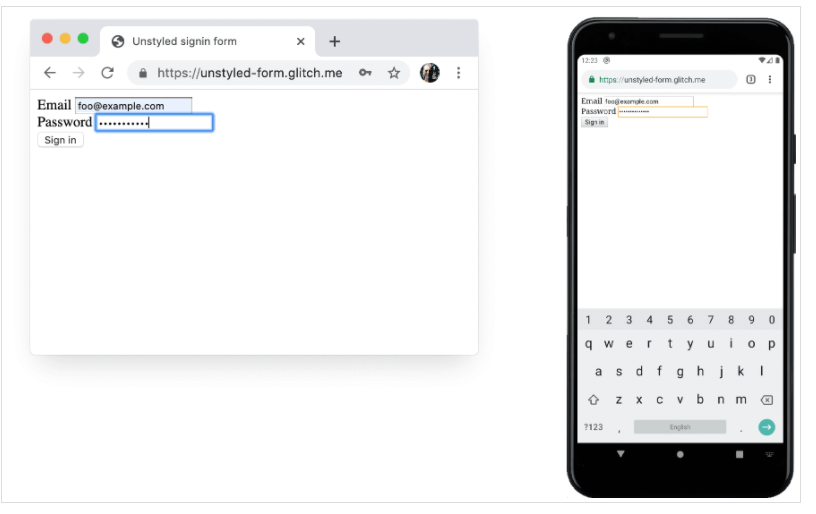 Machine generated alternative text:
Unstyled signin form 
https://unstyled-form.glitch.me 
Email too@example.com 
Password 
Sign in 
4 
q 
w 
e 
o 
asdfghjkl 
Oz x c: v b n m €3 